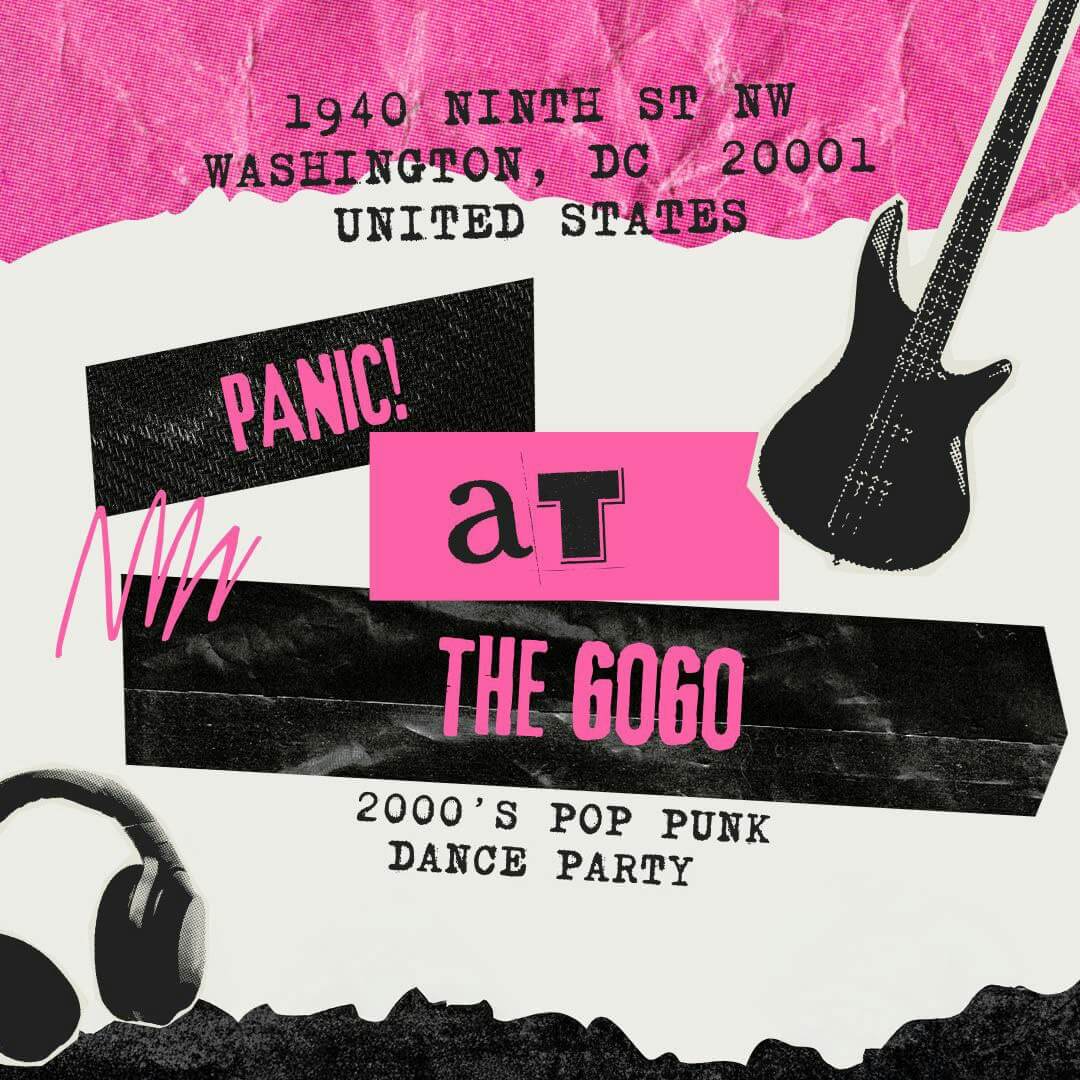 Panic! at The GoGo : 2000s Pop Punk / Dance Party