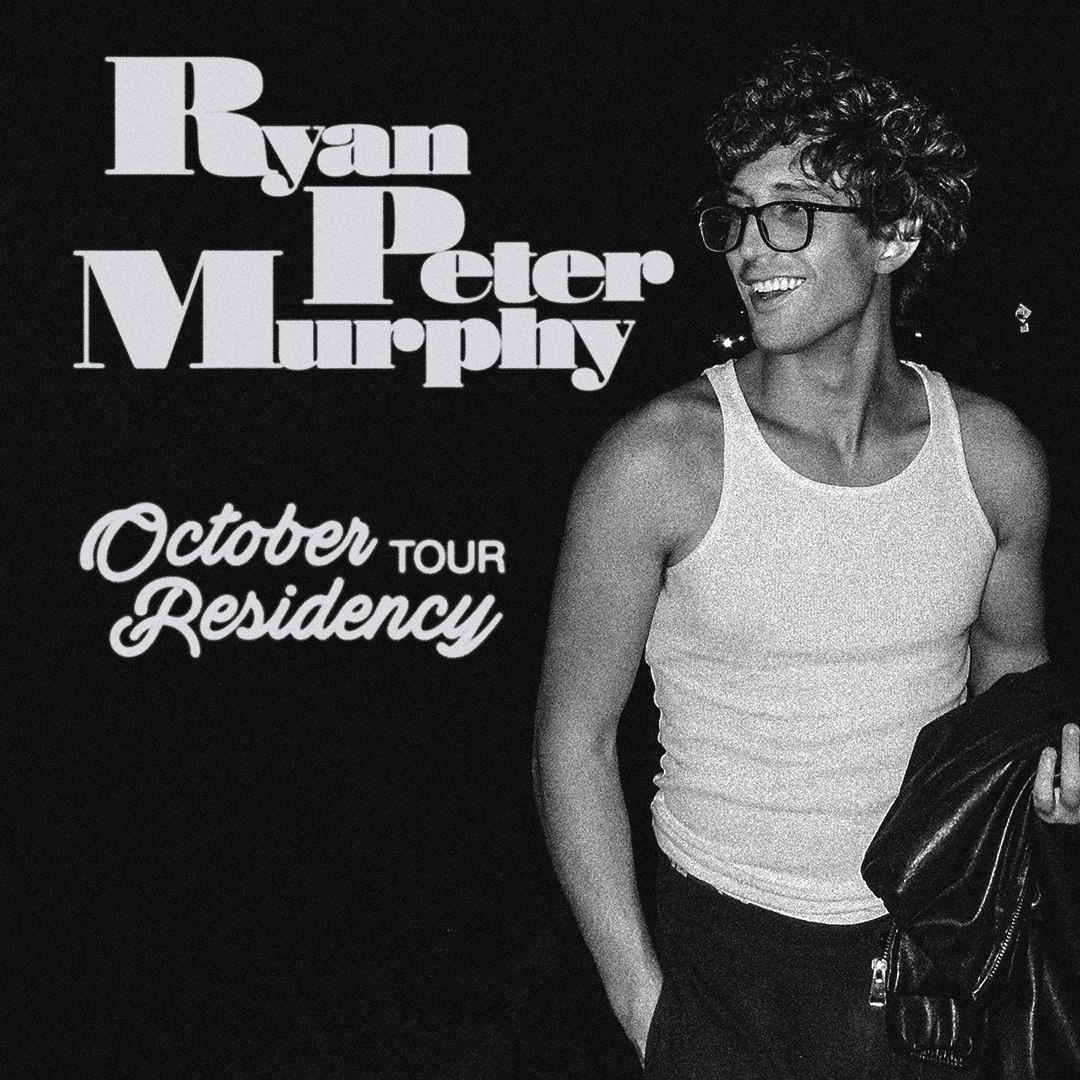 Ryan Peter Murphy – October Tour Residency